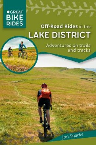 Cover of Off - Road Rides in the Lake District