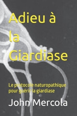 Cover of Adieu � la Giardiase