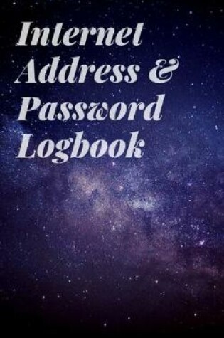 Cover of Internet Address & Password Logbook