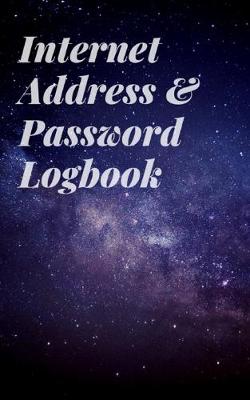 Book cover for Internet Address & Password Logbook