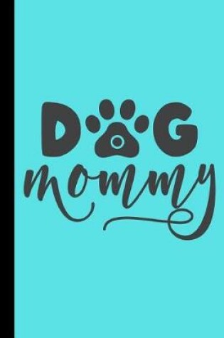 Cover of Dog Mommy