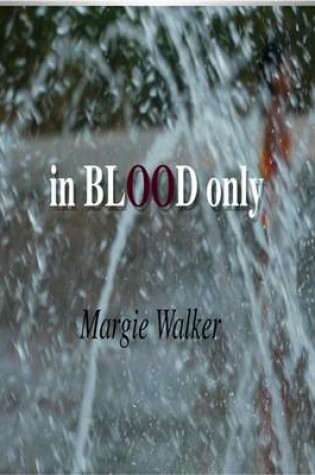 Cover of In Blood Only