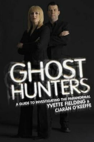 Cover of Ghost Hunters: A Guide to Investigating the Paranormal