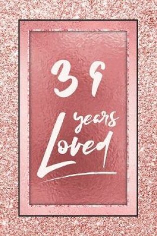 Cover of 39 Years Loved