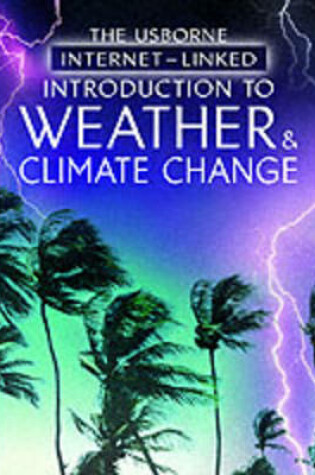 Cover of The Usborne Internet-Linked Introduction to Weather and Climate Change