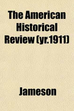Cover of The American Historical Review (Yr.1911)