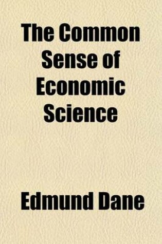 Cover of The Common Sense of Economic Science