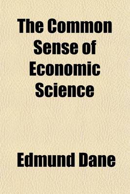 Book cover for The Common Sense of Economic Science