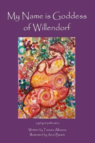Cover of My Name is Goddess of Willendorf