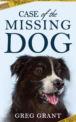Book cover for Case of the Missing Dog