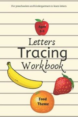 Cover of Letters Tracing Workbook Food Theme