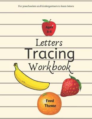 Book cover for Letters Tracing Workbook Food Theme