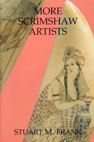 Cover of More Scrimshaw Artists