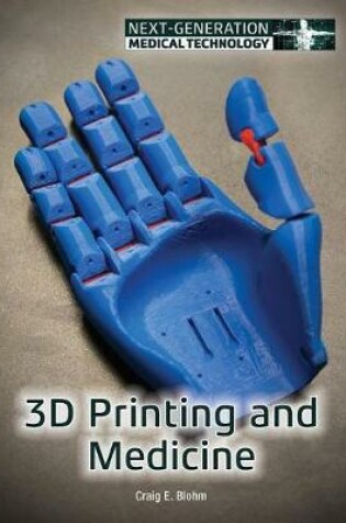 Cover of 3D Printing and Medicine