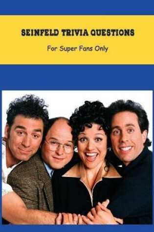 Cover of Seinfeld Trivia Questions