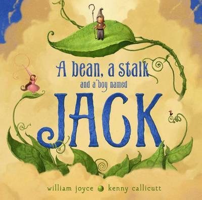 Book cover for A Bean, a Stalk and a Boy Named Jack