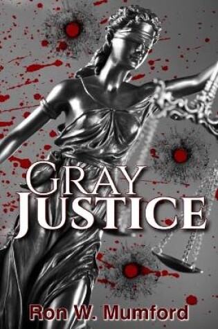 Cover of Gray Justice