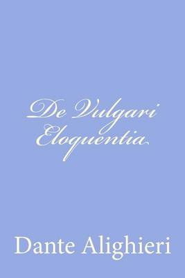 Book cover for De Vulgari Eloquentia