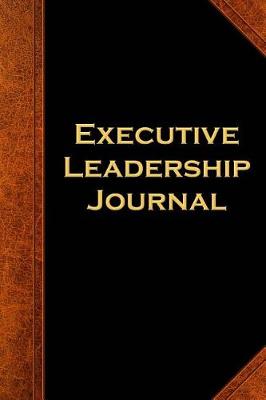 Book cover for Executive Leadership Journal Vintage Style