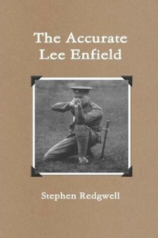 Cover of The Accurate Lee Enfield