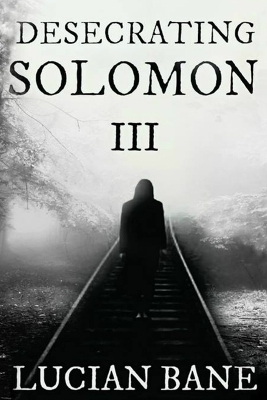 Cover of Desecrating Solomon 3