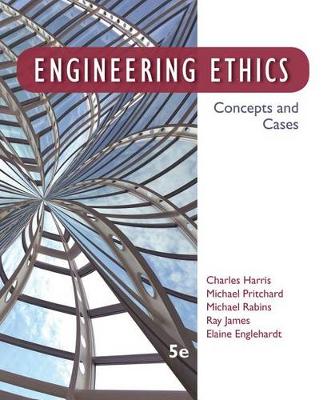 Book cover for Engineering Ethics : Concepts and Cases