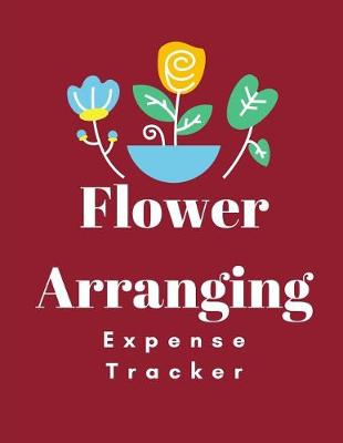 Book cover for Flower Arranging Expense Tracker