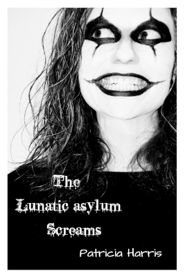 Book cover for The Lunatic Asylum Screams