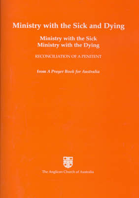 Cover of Ministry with the Sick, Ministry with the Dying, Reconciliation of a Penitent