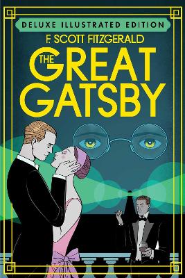 Book cover for The Great Gatsby (Deluxe Illustrated Edition)