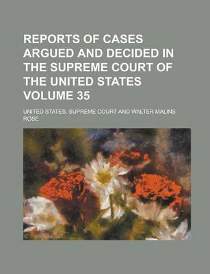 Book cover for Reports of Cases Argued and Decided in the Supreme Court of the United States Volume 35