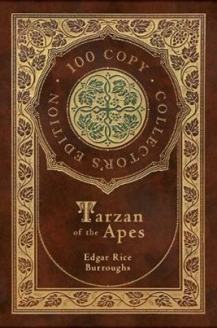 Cover of Tarzan of the Apes (100 Copy Collector's Edition)