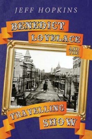 Cover of Benedict Lovelace and the Travelling Show