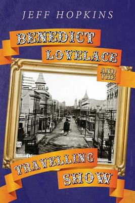 Book cover for Benedict Lovelace and the Travelling Show