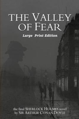 Book cover for The Valley of Fear by Arthur Conan Doyle Annotated & Illustrated Edition