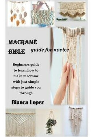 Cover of Macrame Bible Guide for Novice