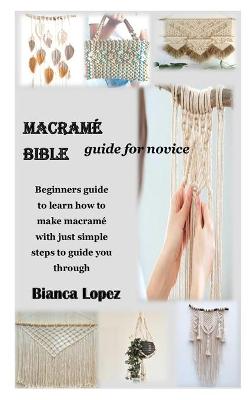 Book cover for Macrame Bible Guide for Novice