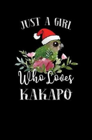 Cover of Just a Girl Who Loves Kakapo