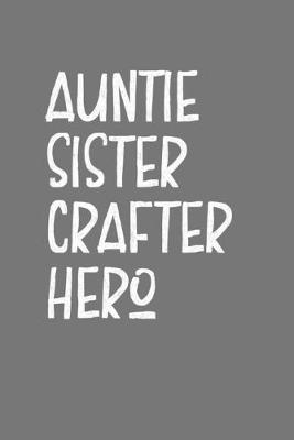 Book cover for Aunt Sister Crafter Hero