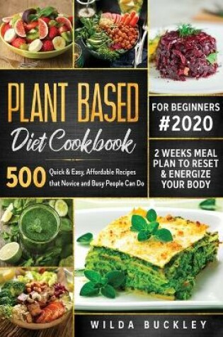 Cover of Plant Based Diet Cookbook for Beginners #2020