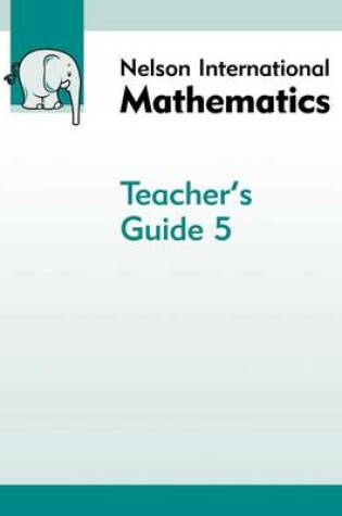 Cover of Nelson International Mathematics Teacher's Guide 5