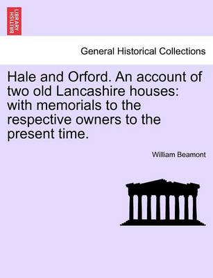 Book cover for Hale and Orford. an Account of Two Old Lancashire Houses