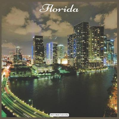 Book cover for Florida 2021 Wall Calendar