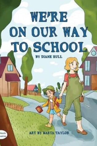 Cover of We're On Our Way to School