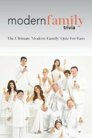 Cover of Modern Family Trivia