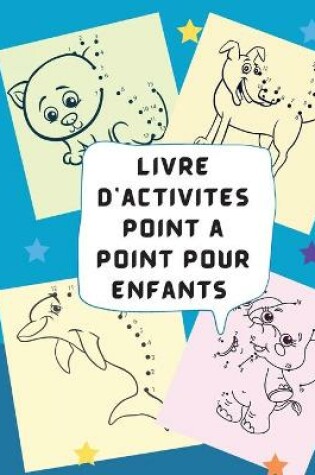 Cover of Livre d'activités Point à point pour les enfants