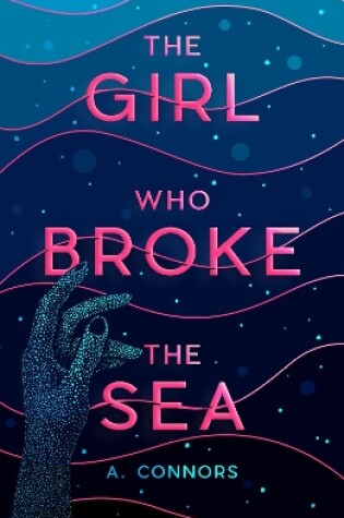 Cover of The Girl Who Broke the Sea