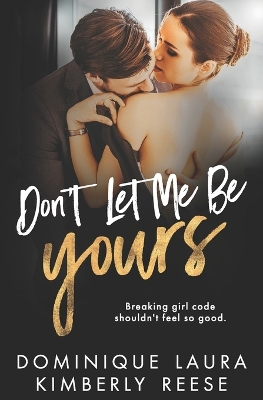 Book cover for Don't Let Me Be Yours