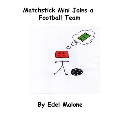 Book cover for Matchstick Mini joins a football team