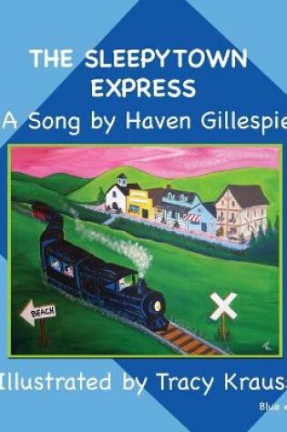 Cover of The Sleepytown Express A Song by Haven Gillespie